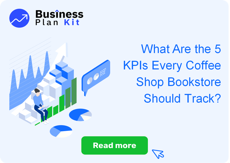 What Are the 5 Key Performance Indicators Every Coffee Shop Bookstore Should Track?
