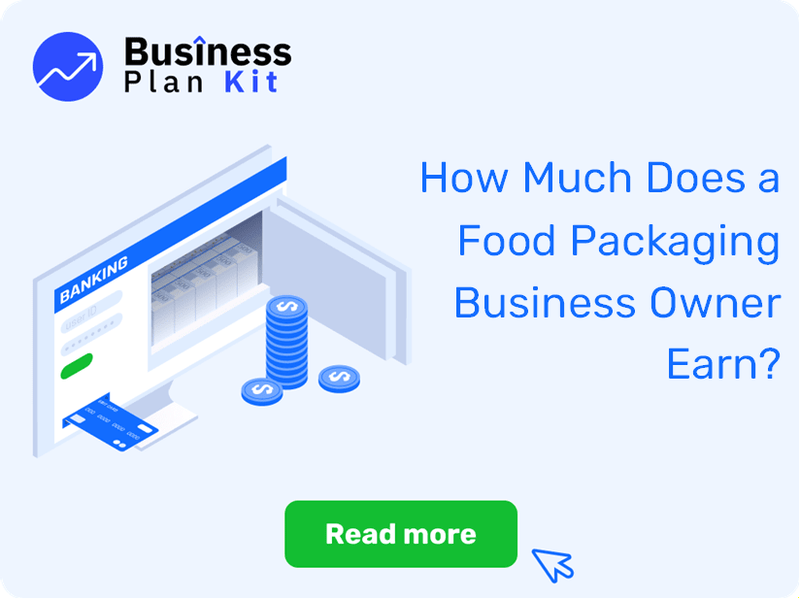 How Much Does a Food Packaging Business Owner Earn?