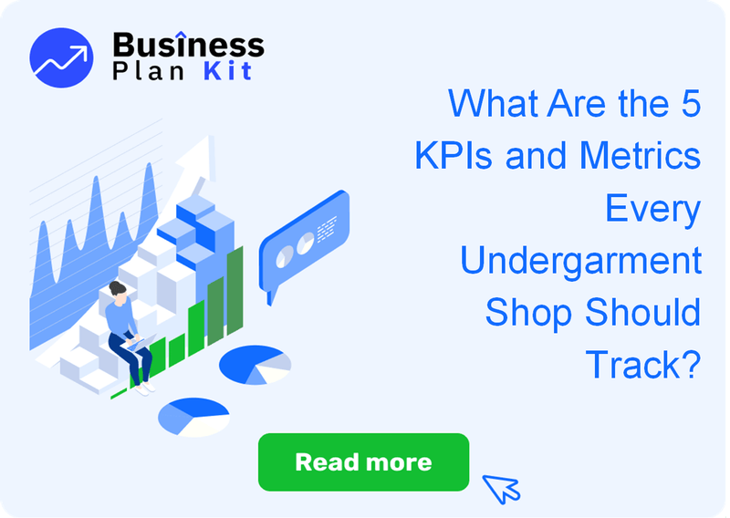 What Are the 5 Key Performance Indicators and Metrics Every Undergarment Shop Should Track?