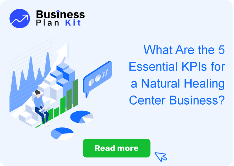 What Are the 5 Essential Key Performance Indicators for a Natural Healing Center Business?