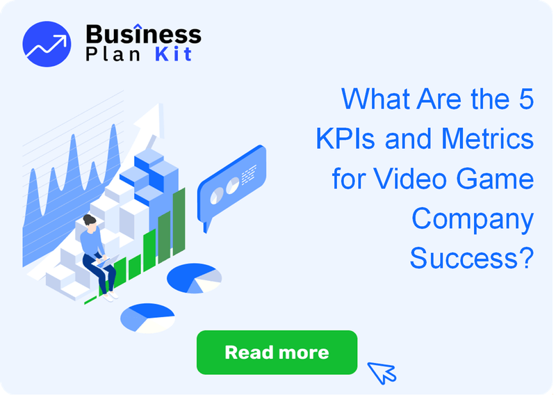 What Are the 5 Key Performance Indicators and Metrics for Video Game Company Success?