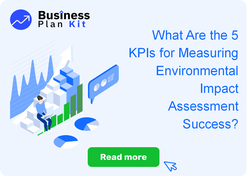 What Are the 5 Key Performance Indicators for Measuring Environmental Impact Assessment Success?
