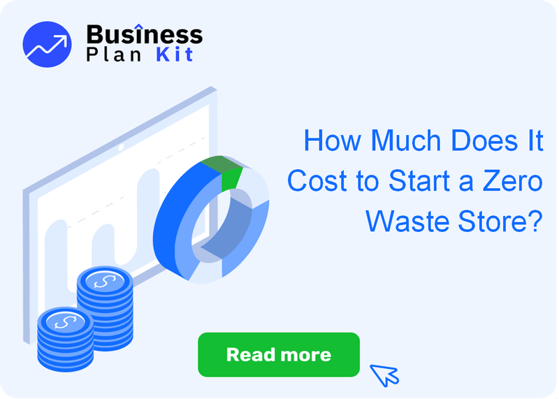 How Much Does It Cost to Start a Zero Waste Store?