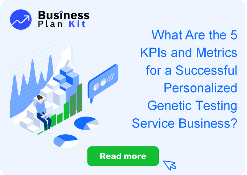 What Are the 5 Key Performance Indicators and Metrics for a Successful Personalized Genetic Testing Service Business?