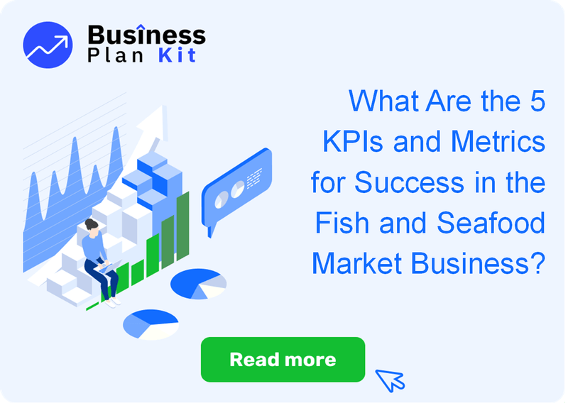 What Are the 5 Key Performance Indicators and Metrics for Success in the Fish and Seafood Market Business?