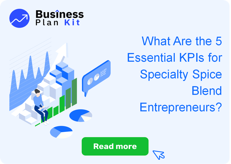 What Are the 5 Essential Key Performance Indicators for Specialty Spice Blend Entrepreneurs?