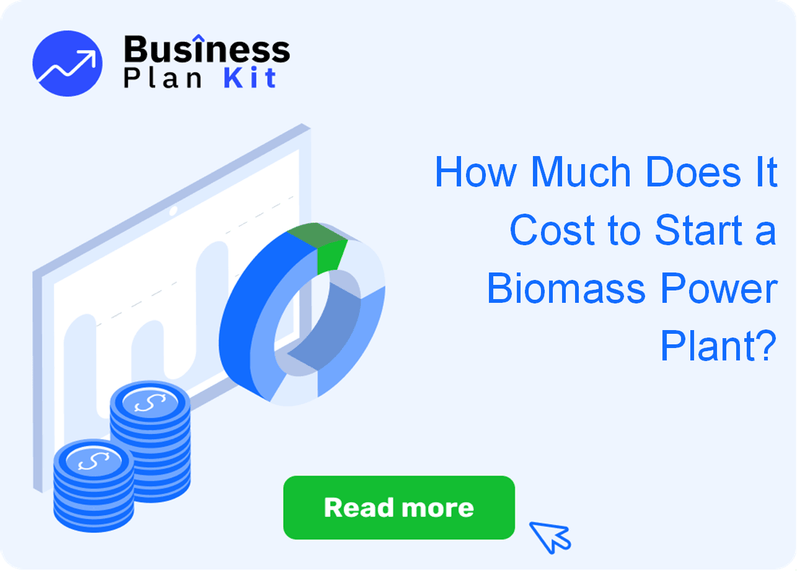 How Much Does It Cost to Start a Biomass Power Plant?