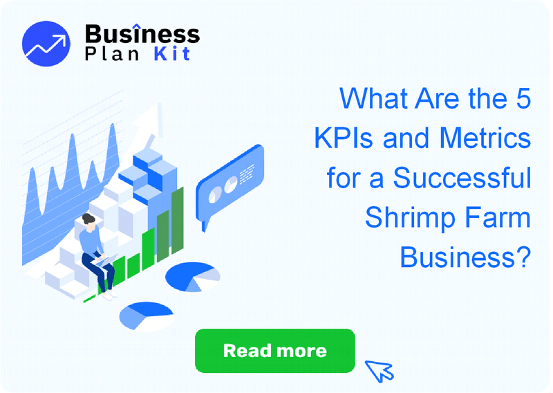 What Are the 5 Key Performance Indicators and Metrics for a Successful Shrimp Farm Business?
