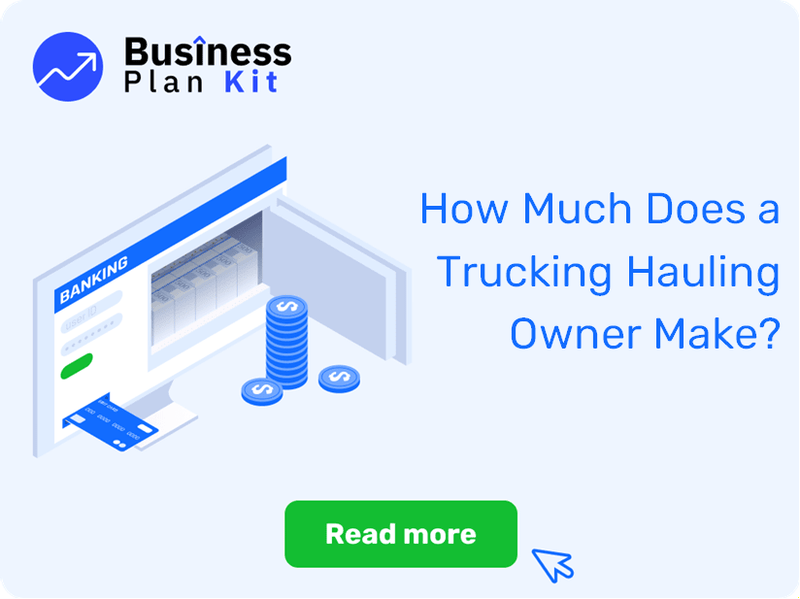 How Much Does a Trucking Hauling Owner Make?