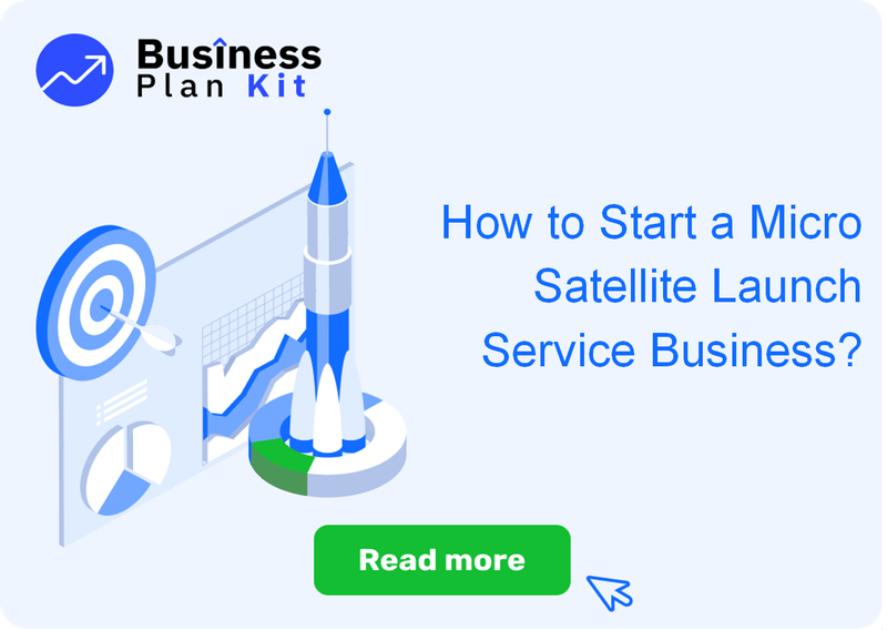 How to Start a Micro Satellite Launch Service Business Successfully?
