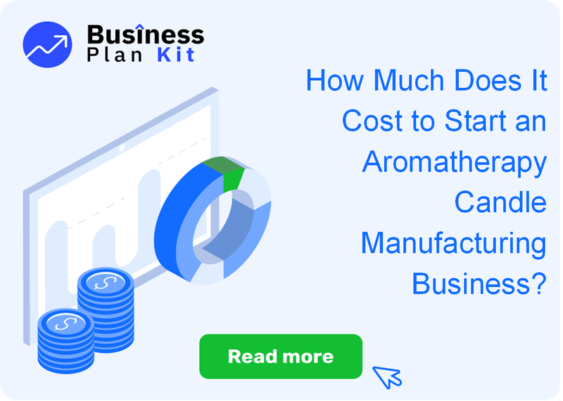 How Much Does It Cost to Start an Aromatherapy Candle Manufacturing Business?
