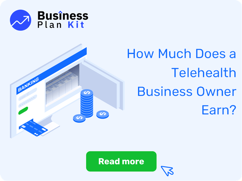 How Much Does a Telehealth Business Owner Earn?