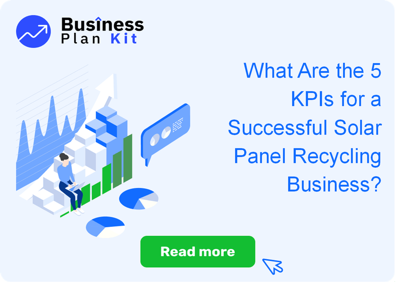 What Are the 5 Key Performance Indicators for a Successful Solar Panel Recycling Business?