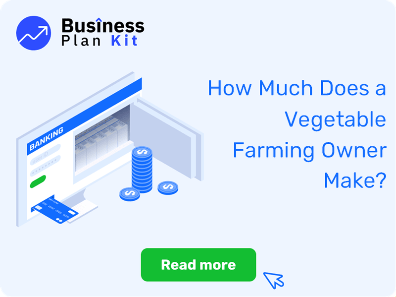 How Much Does a Vegetable Farming Owner Make?