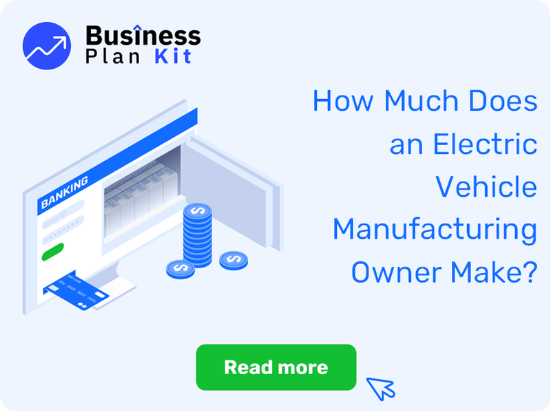 How Much Does an Electric Vehicle Manufacturing Owner Make?