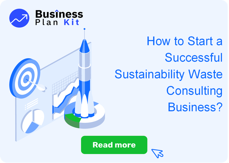 How to Start a Successful Sustainability Waste Consulting Business?