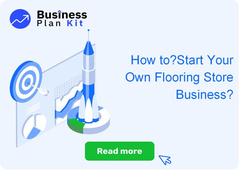 How to Successfully Start Your Own Flooring Store Business?