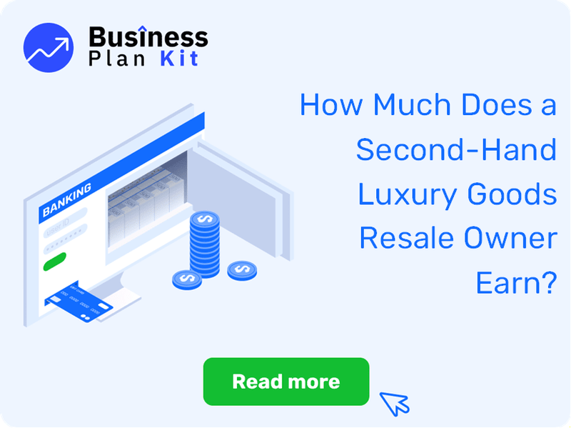 How Much Does a Second-Hand Luxury Goods Resale Owner Earn?