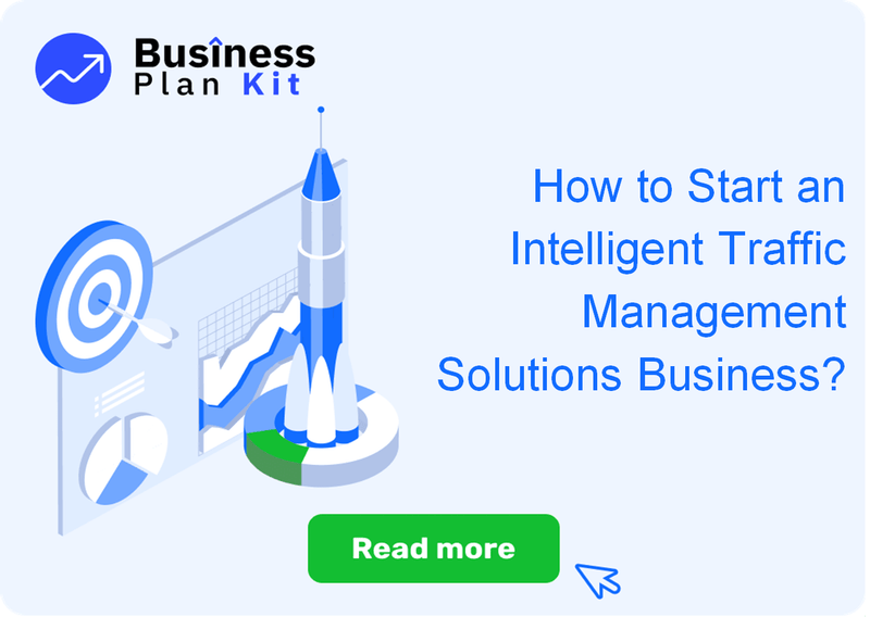 How to Start an Intelligent Traffic Management Solutions Business?