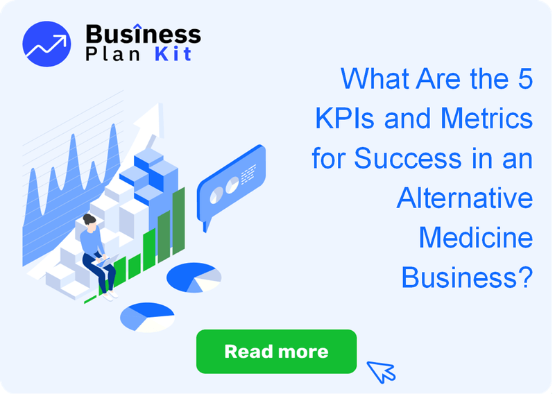 What Are the 5 Key Performance Indicators and Metrics for Success in an Alternative Medicine Business?