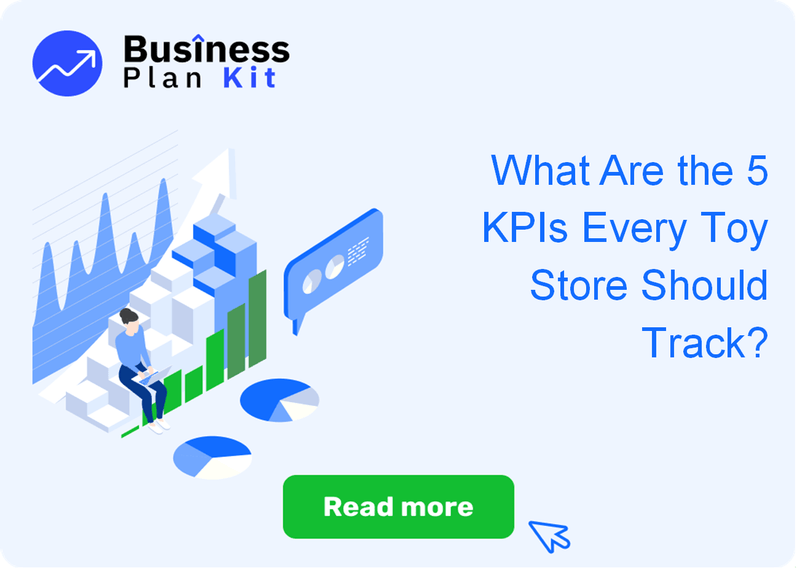 What Are the 5 Key Performance Indicators Every Toy Store Should Track?
