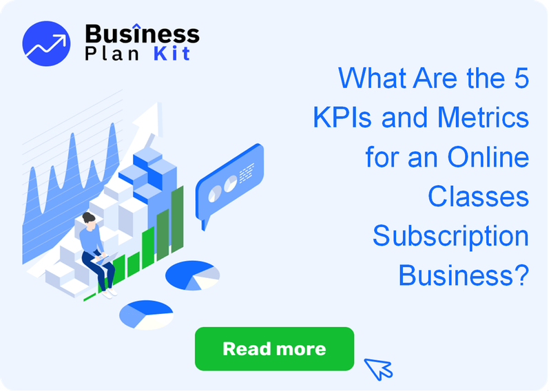 What Are the 5 Key Performance Indicators and Metrics for an Online Classes Subscription Business?