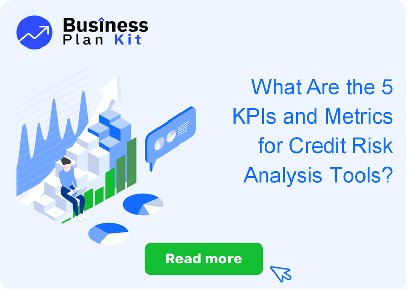 What Are the 5 Key Performance Indicators and Metrics for Credit Risk Analysis Tools?
