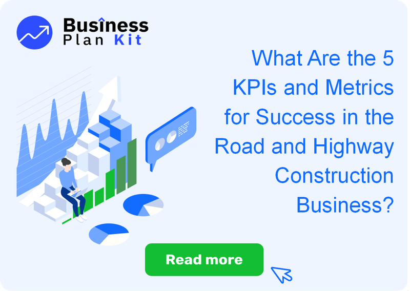 What Are the 5 Key Performance Indicators and Metrics for Success in the Road and Highway Construction Business?