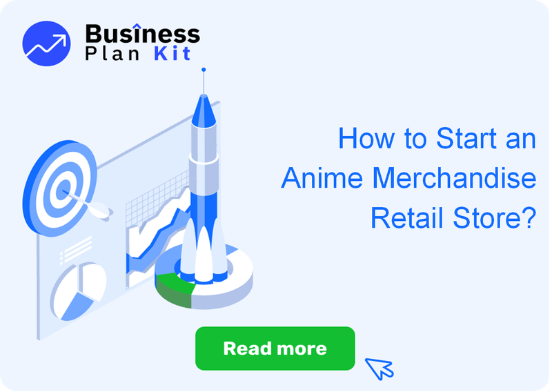 How to Start an Anime Merchandise Retail Store Successfully?
