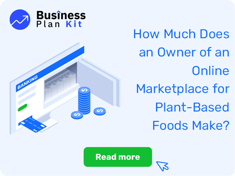 How Much Does an Owner of an Online Marketplace for Plant-Based Foods Make?