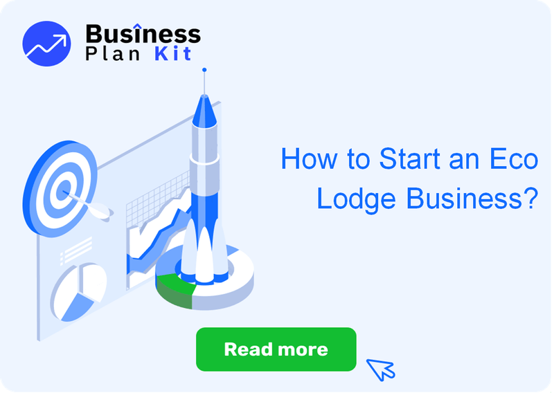 How to Start an Eco Lodge Business Successfully?