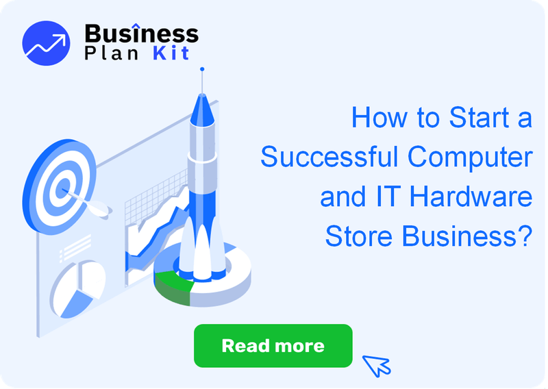 How to Start a Successful Computer and IT Hardware Store Business?