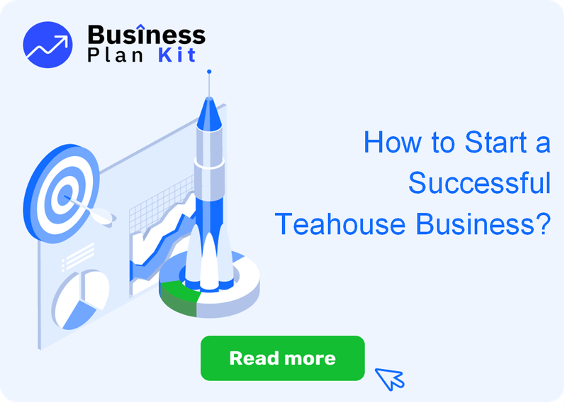 How to Start a Successful Teahouse Business?
