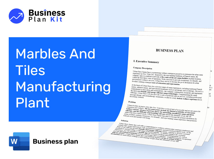 Marbles And Tiles Manufacturing Plant Business Plan Example