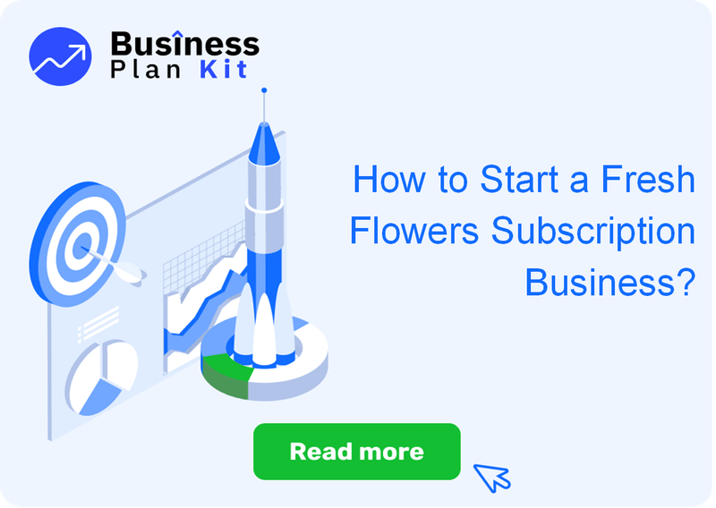 How to Start a Fresh Flowers Subscription Business Successfully?