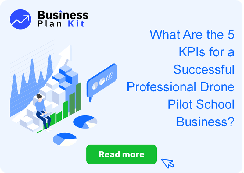 What Are the 5 Key Performance Indicators for a Successful Professional Drone Pilot School Business?
