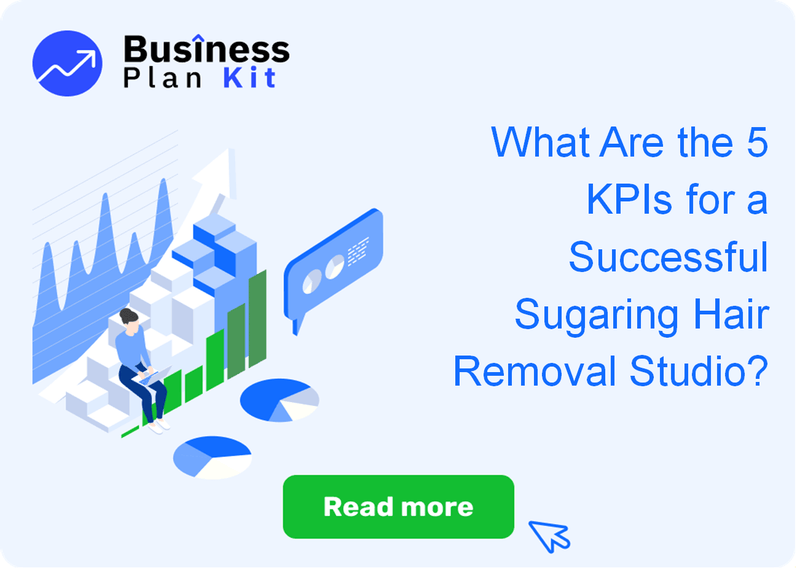 What Are the 5 Key Performance Indicators for a Successful Sugaring Hair Removal Studio?