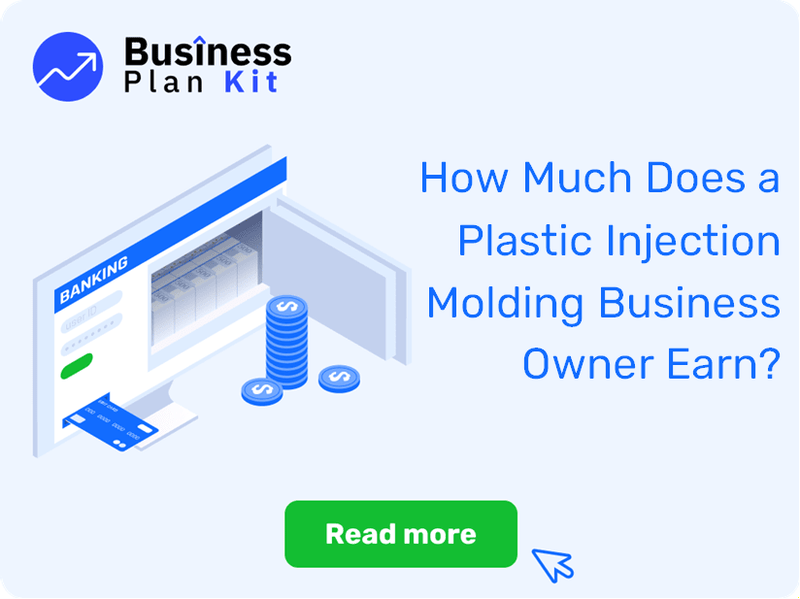 How Much Does a Plastic Injection Molding Business Owner Earn?