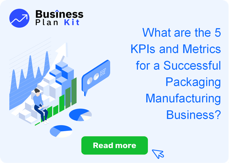 What are the 5 Key Performance Indicators and Metrics for a Successful Packaging Manufacturing Business?