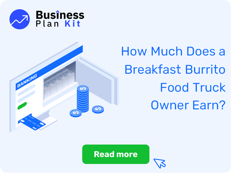 How Much Does a Breakfast Burrito Food Truck Owner Earn?