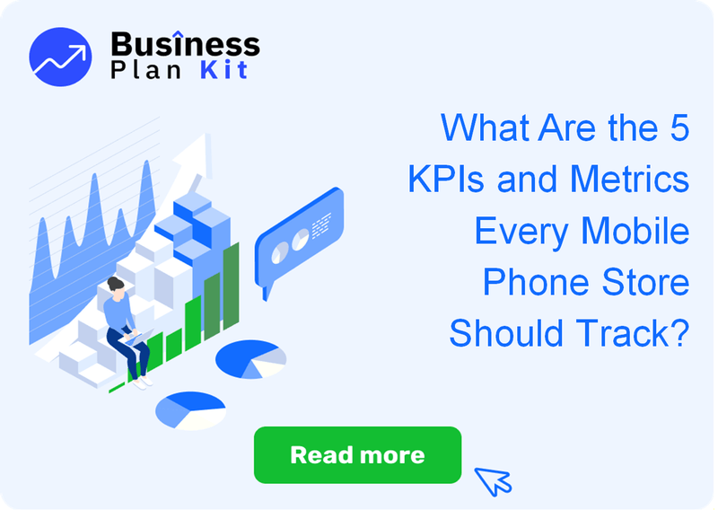 What Are the 5 Key Performance Indicators and Metrics Every Mobile Phone Store Should Track?