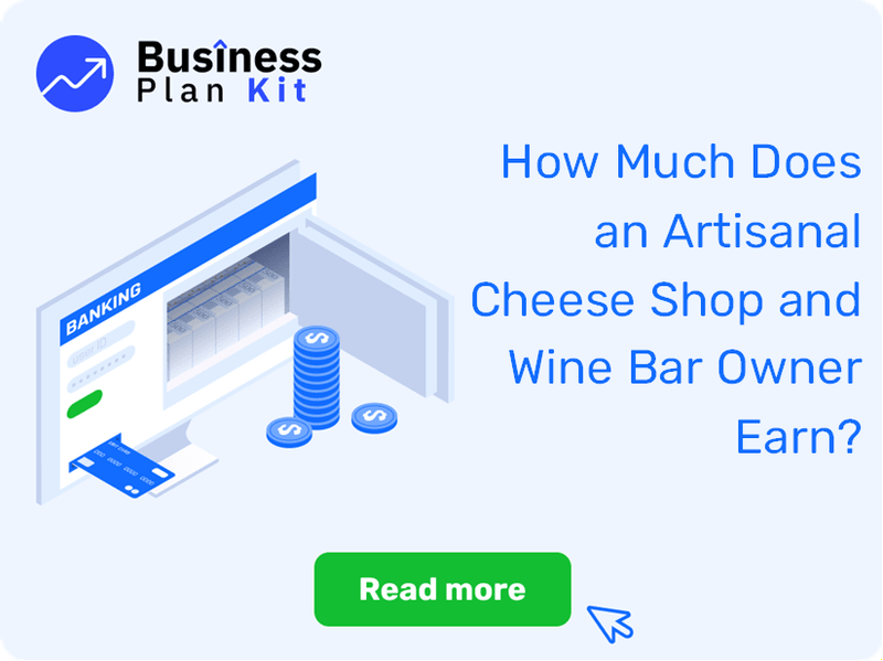 How Much Does an Artisanal Cheese Shop and Wine Bar Owner Earn?