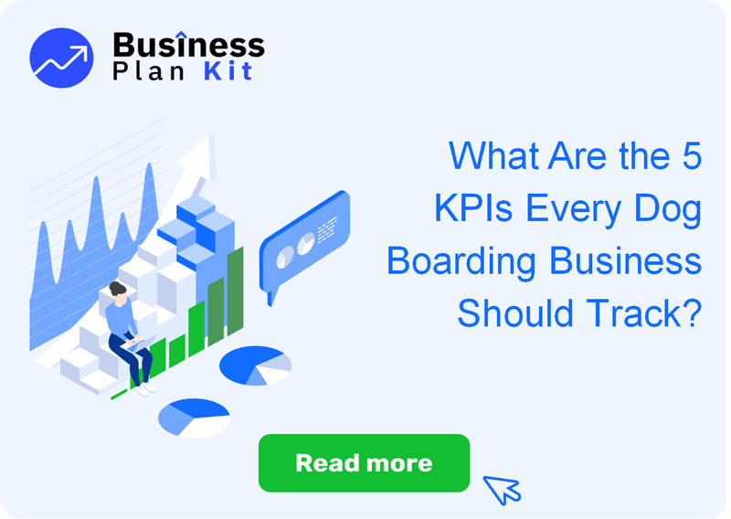 What Are the 5 Key Performance Indicators Every Dog Boarding Business Should Track?