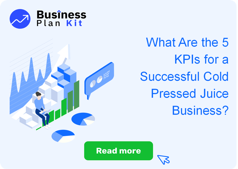 What Are the 5 Key Performance Indicators for a Successful Cold Pressed Juice Business?