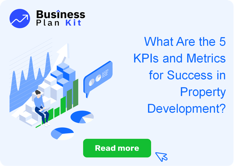What Are the 5 Key Performance Indicators and Metrics for Success in Property Development?