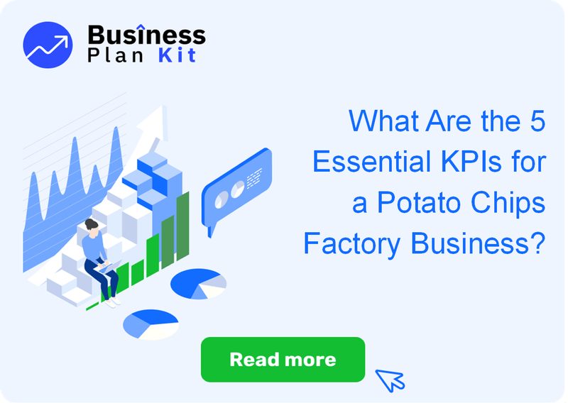 What Are the 5 Essential Key Performance Indicators for a Potato Chips Factory Business?