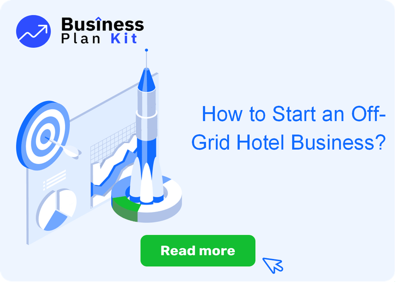 How to Start an Off-Grid Hotel Business Successfully?