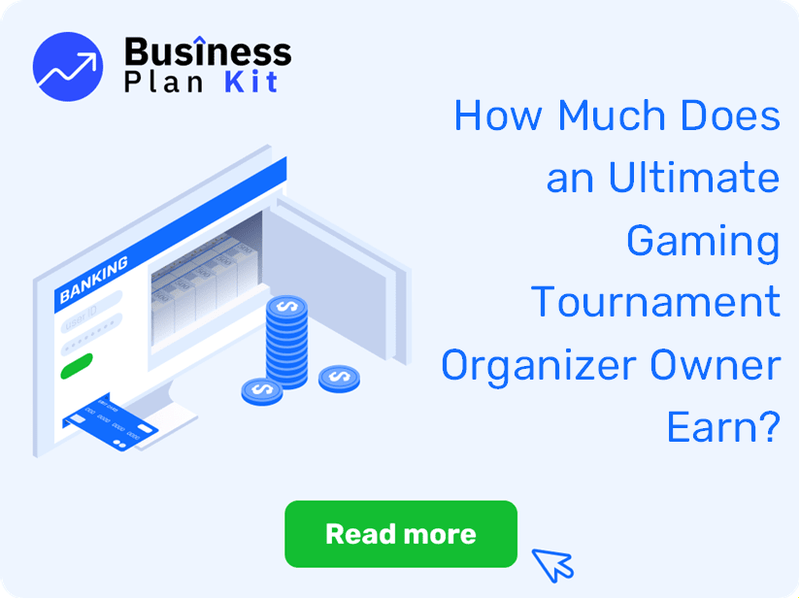 How Much Does an Ultimate Gaming Tournament Organizer Owner Earn?