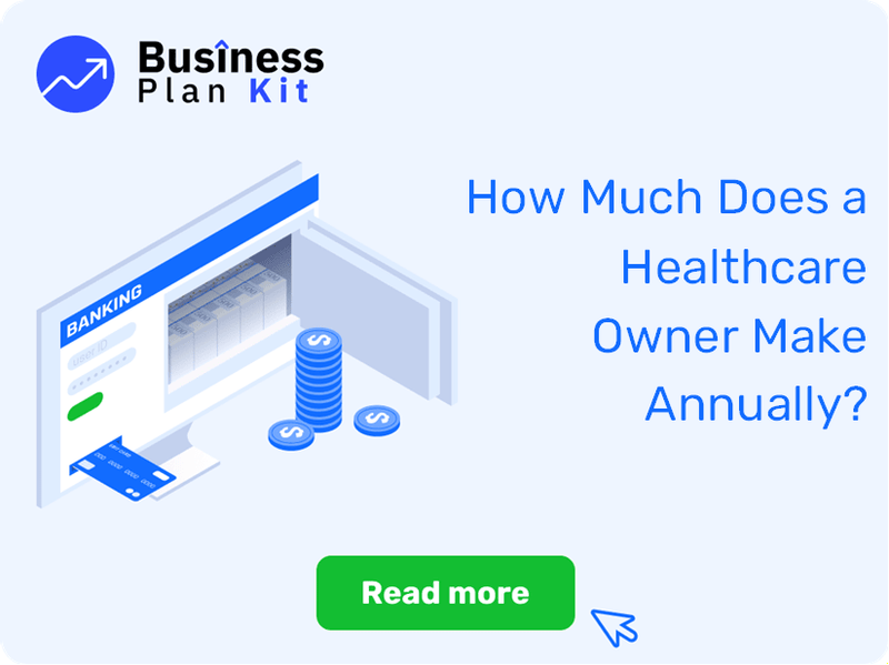 How Much Does a Healthcare Owner Make Annually?