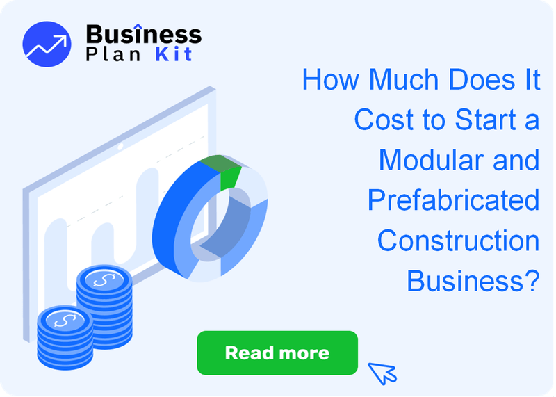 How Much Does It Cost to Start a Modular and Prefabricated Construction Business?